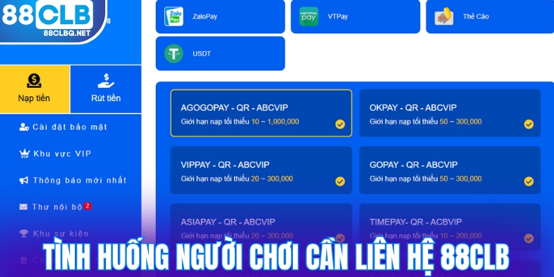 Các tình huống người chơi cần kết nối với 88CLB