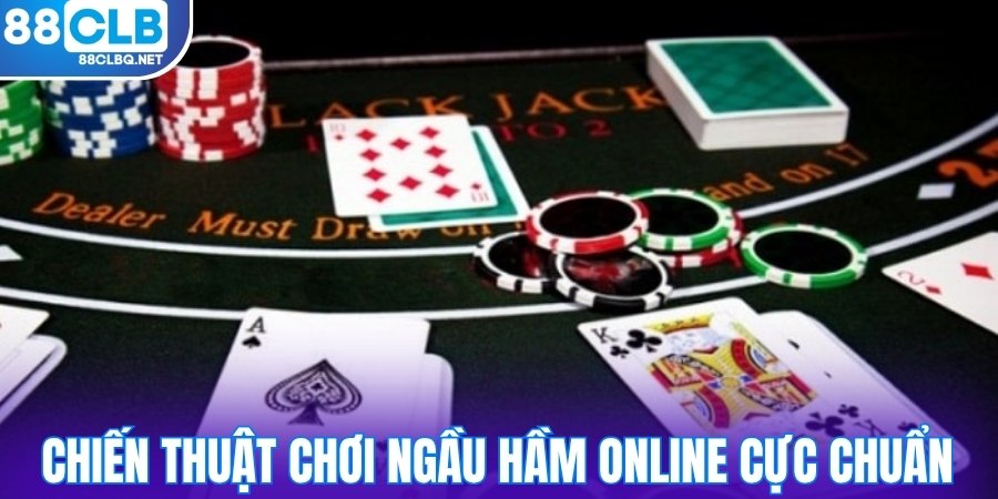 chien thuat choi ngau ham online cuc chuan Chiến thuật chơi ngầu hầm online cực chuẩn