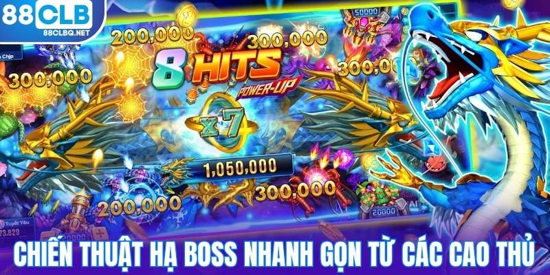 chien thuat ha boss nhanh gon tu cac cao thu Chiến thuật hạ boss nhanh gọn từ các cao thủ