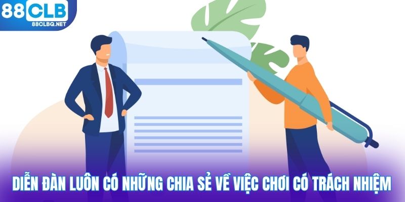 Diễn đàn luôn có những chia sẻ về việc chơi có trách nhiệm