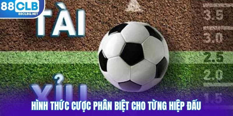 hinh thuc cuoc phan biet cho tung hiep dau Hình thức cược phân biệt cho từng hiệp đấu