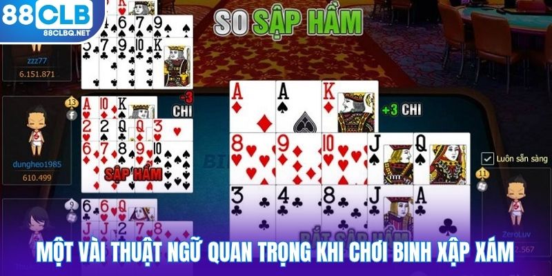 Một vài thuật ngữ quan trọng khi chơi binh xập xám