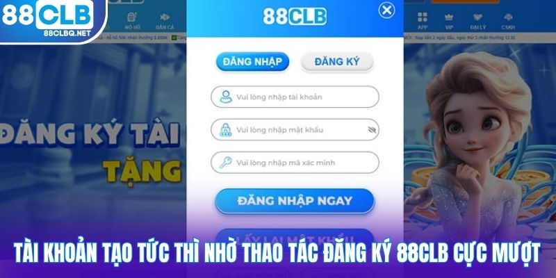 Tài khoản tạo tức thì nhờ thao tác đăng ký 88CLB cực mượt