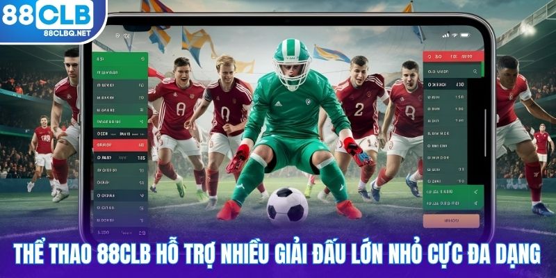 Thể thao 88CLB hỗ trợ nhiều giải đấu lớn nhỏ cực đa dạng
